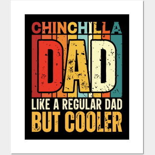 chinchilla Dad Like a Regular Dad but Cooler Design for Fathers day Posters and Art